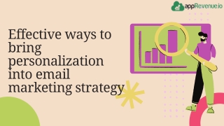 Effective ways to bring personalization into email marketing strategy