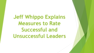 Jeff Whippo Explains Measures to Rate Successful and Unsuccessful Leaders