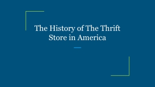 The History of The Thrift Store in America