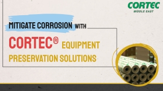 Mitigate Corrosion with Cortec® Equipment Preservation Solutions