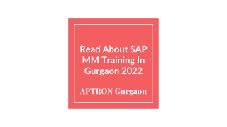 Read About SAP MM Training In Gurgaon 2022