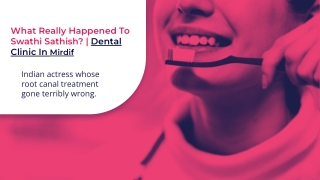 Indian Actress Root Canal Treatment Terribly Wrong | Dental Clinic Mirdif