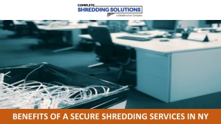 Benefits of a Secure Shredding Services in NY