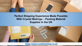 Perfect Shipping Experience Made Possible With Crystal Mailings