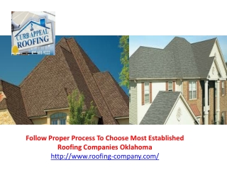 Follow Proper Process To Choose Most Established Roofing Companies Oklahoma