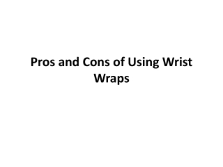 Pros and Cons of Using Wrist Straps