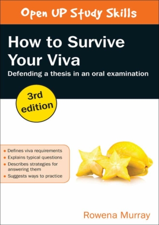DOWNLOAD How To Survive Your Viva Defending A Thesis In An Oral Examination