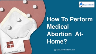How To Perform Medical Abortion At-Home?