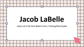 Jacob LaBelle - A Remarkable and Dedicated Professional