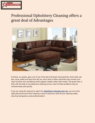 Professional Upholstery Cleaning offers a great deal of Advantages