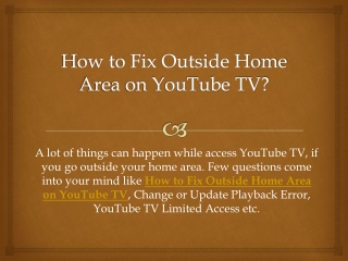 How to Fix Outside Home Area on YouTube TV?