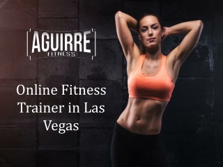 Online Fitness Trainer in Las Vegas