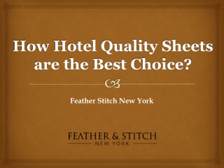 How Hotel Quality Sheets are the Best Choice?