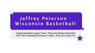 Jeffrey Peterson - Wisconsin Basketball - A Highly Talented Expert