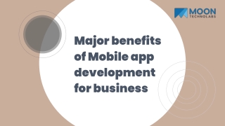 Major benefits of Mobile app development for business
