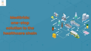 MedGrids_ one-stop solution to the healthcare chain