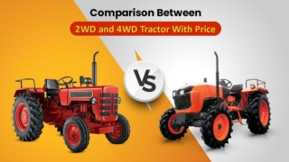 Comparison Between 2WD and 4WD Tractor With Price.