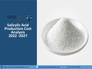 Salicylic Acid Production Cost Analysis 2022, Price Trends, Raw Materials Costs