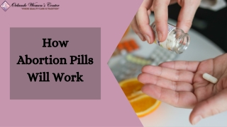 How Abortion Pills Will Work