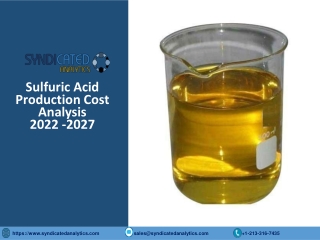 Sulfuric Acid Production Cost Analysis 2022-2027, Price Trends And Forecast
