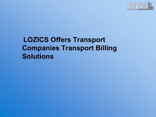 Lozics Offers Transport Companies Transport Billing Solutions