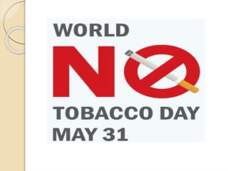 World No Tobacco Day - 31st May, 2022 | Theme and Importance