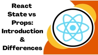 React State vs Props Introduction & Differences