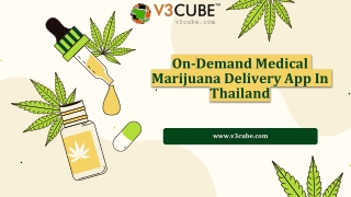 On-Demand Medical Marijuana Delivery App In Thailand