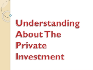 Understanding About The Private Investment