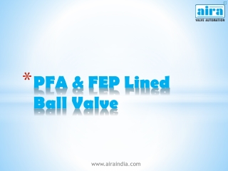 PFA Lined Ball Valve