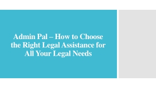 Admin Pal – How to Choose the Right Legal Assistance for All Your Legal Needs