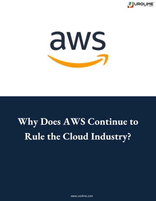 Why AWS Continue to Dominate the Cloud Industry