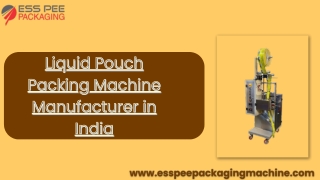 Liquid Pouch Packing Machine Manufacturer in India