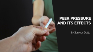 Peer Pressure and Its Effects