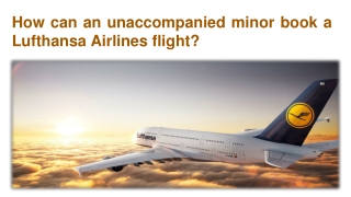 How can an unaccompanied minor book a Lufthansa Airlines flight?