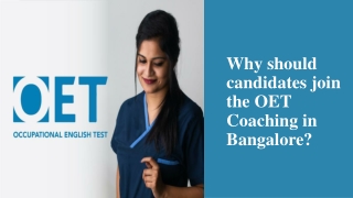 Why should candidates join the OET Coaching in Bangalore