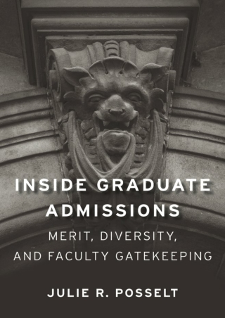 READ Inside Graduate Admissions Merit Diversity and Faculty Gatekeeping