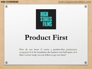 Product First