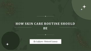 How Skin Care Routine Should Be