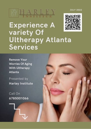 Experience A variety Of Ultherapy Atlanta Services