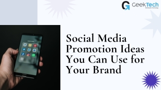 Social Media Promotion Ideas You Can Use for Your Brand