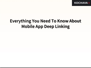 Everything You Need To Know About Mobile App Deep Linking