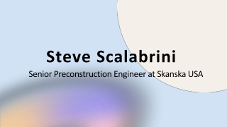 Steve Scalabrini - A Highly Collaborative Professional