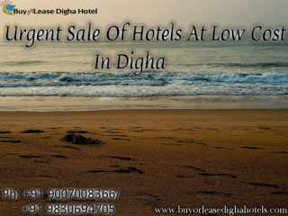 Urgent Sale Of Hotels At Low Cost In Digha