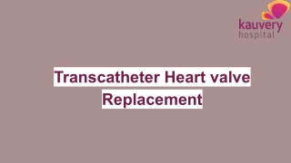 Transcatheter Heart valve Replacement