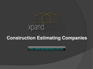 Construction Estimating Companies - www.xpandprojects.com.au