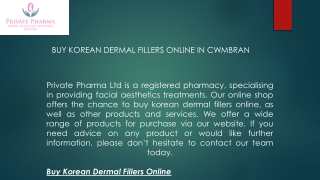 Buy Korean Dermal Fillers Online in Cwmbran  Privatepharma.com