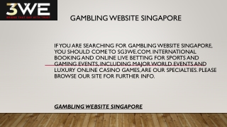 Gambling Website Singapore  Sg3we.com