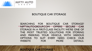 Boutique Car Storage  Niftyautogroup.com