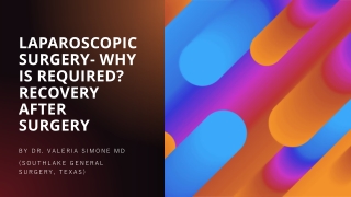 Laparoscopic Surgery- Why is required Recovery after Surgery